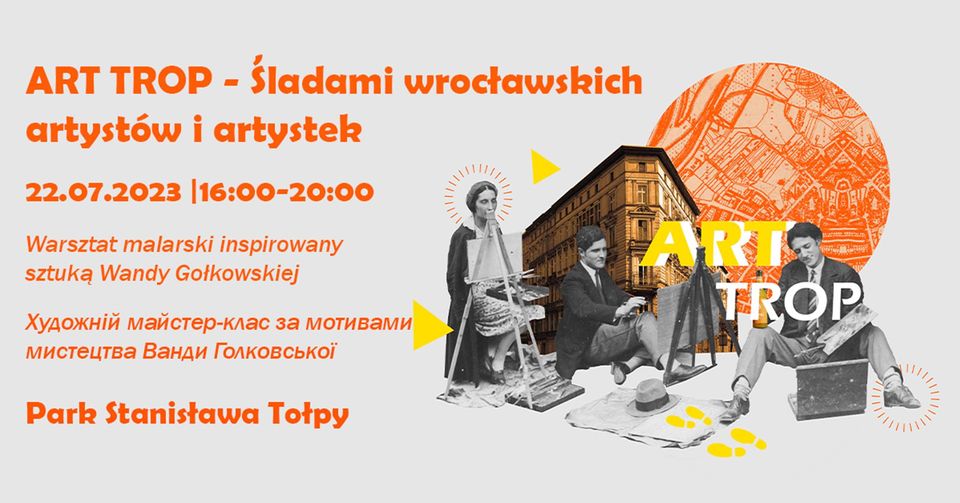 obraz szare tło pomarańczowy napis arttrop śladami wrocławskich artystów i artystek po prawej grupa artystów tworząca swoje dzieła