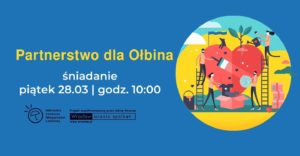 obraz po lewej stronie na niebieskim tle żółty napis partnerstwo dla ołbina po prawej plac budowy