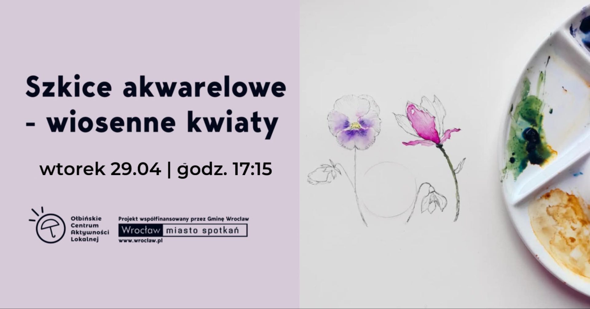 obraz po lewej stronie znajduje się tekst na jasnofioletowym tle, a po prawej stronie są szkice kwiatów, z których jeden jest częściowo pomalowany na różowo, a drugi na fioletowo. Obok szkiców znajduje się paleta z farbami akwarelowymi w kolorach zielonym, niebieskim i brązowym