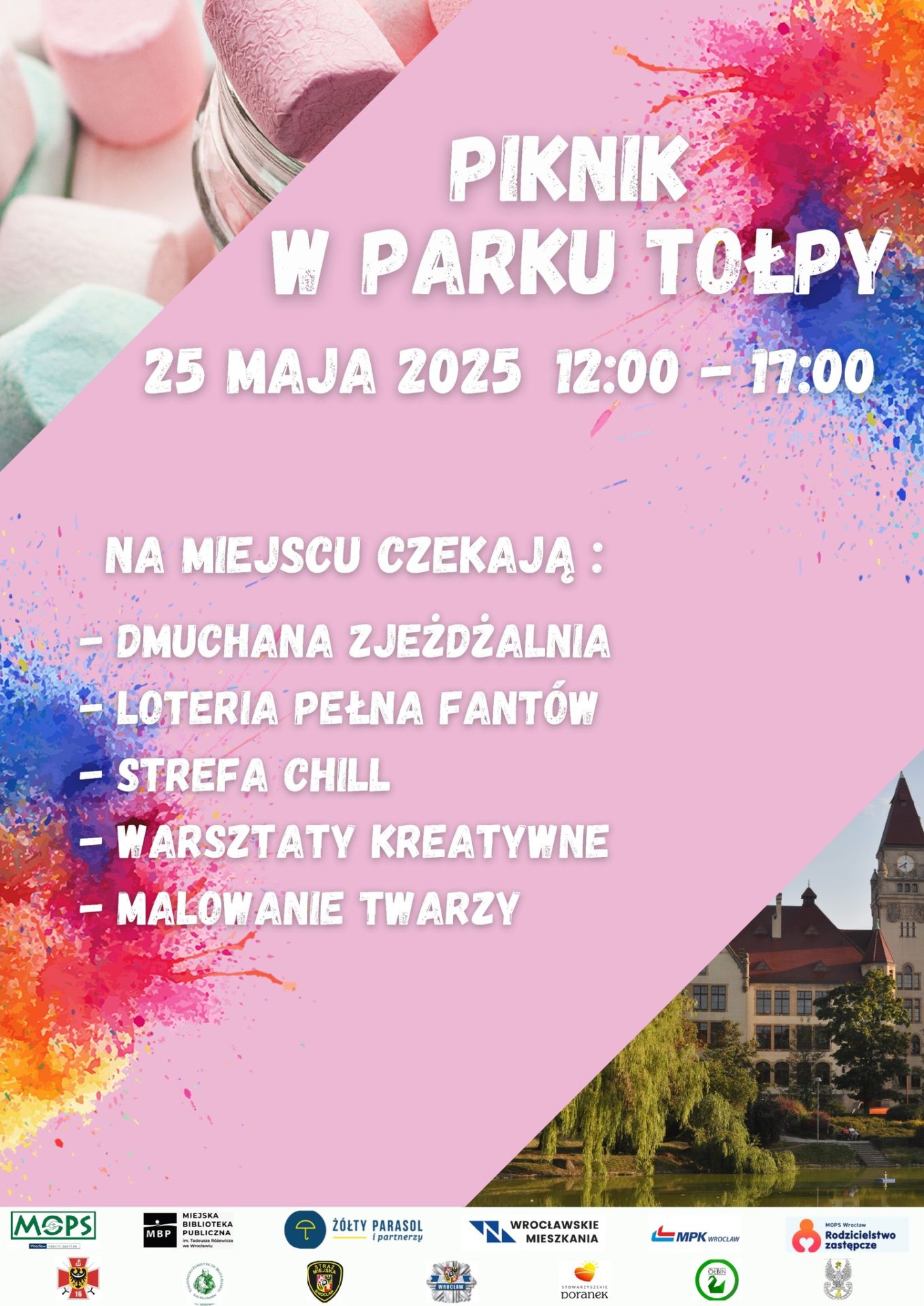 obraz promujący piknik w Parku Tołpy. Tło plakatu jest różowe z kolorowymi plamami farby w rogach. Na górze znajduje się napis: Piknik w Parku Tołpy Na dole plakatu znajdują się logotypy różnych organizacji i instytucji wspierających wydarzenie. Po lewej stronie widać zdjęcie pianek marshmallow, a po prawej fragment parku z budynkiem w tle